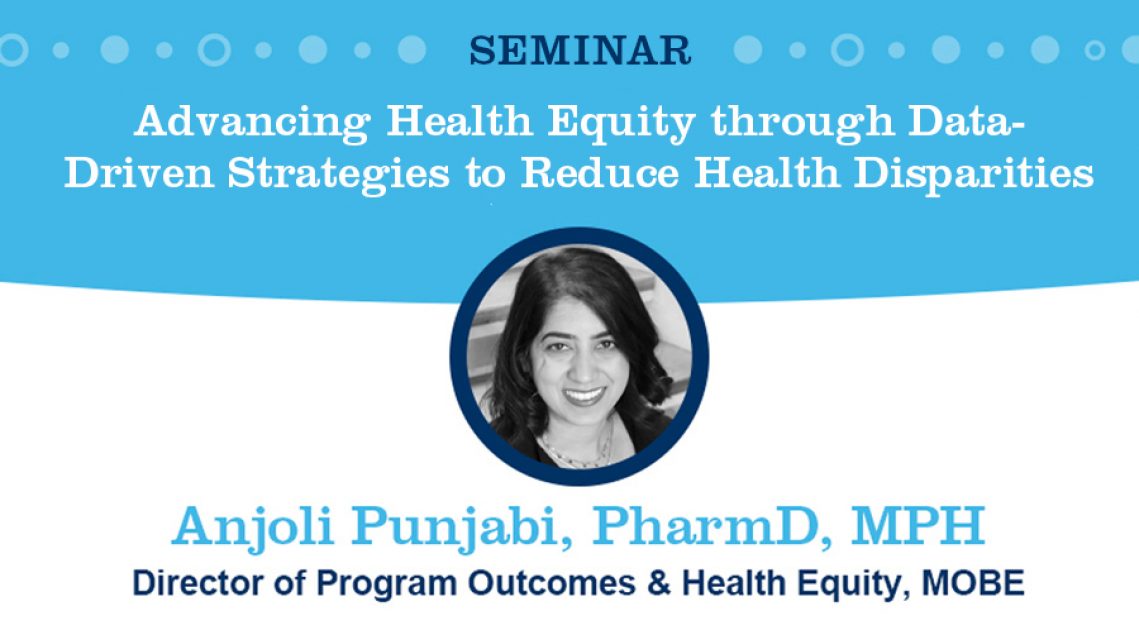 Advancing Health Equity Through Data Driven Strategies To Mobe